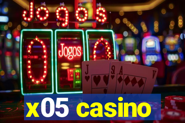 x05 casino